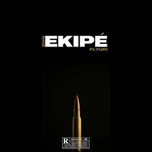 Ekipé (feat. Yuri) [Explicit]