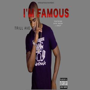 I'm Famous(feat. Jcrazy & Rick Green) (Explicit)