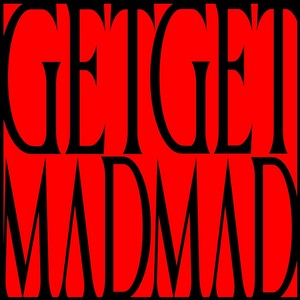 GET MAD! (Explicit)