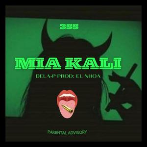 Mia Kali (feat. El Nhoa) [Explicit]