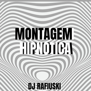 Montagem Hipnótica (Explicit)