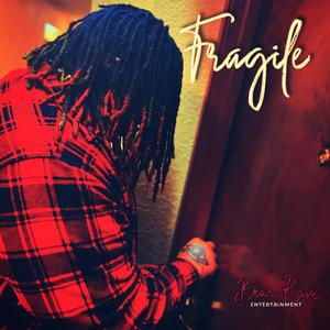 Fragile (Explicit)