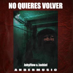 No Quieres Volver