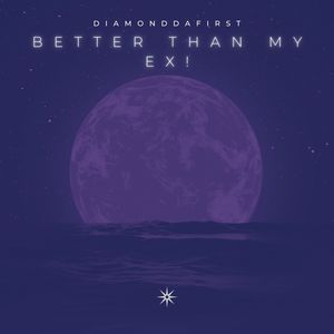 Better than my ex (Explicit)