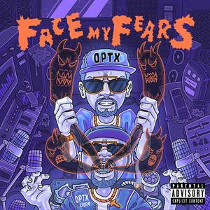 Face My Fears (Explicit)