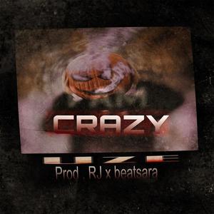 Crazy (Explicit)