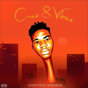 Cruz & Vibez (Explicit)