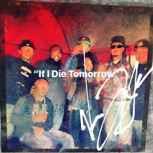 If I Die Tomorrow (Explicit)