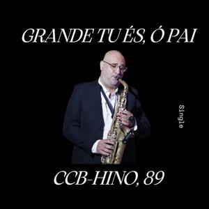 Grande tu és, ó Pai (ccb)
