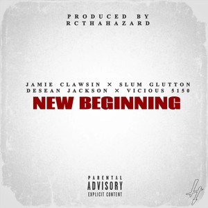 New Beginning (feat. Vicious 5150 & Rcthahazard) [Explicit]