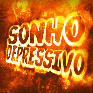 SONHO DEPRESSIVO (Explicit)