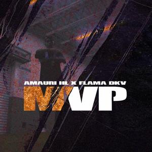 MVP (feat. Flama DKV) [Explicit]