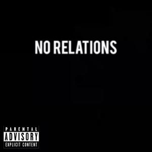 No Relations (Explicit)