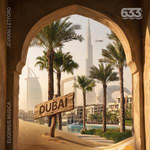 Dubai (feat. 633 & Eugenius Musica)
