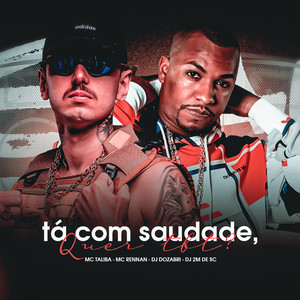 Ta Com Saudade Quer Tbt (Explicit)