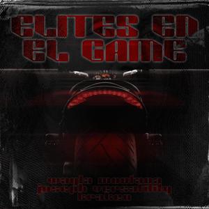 ELITES EN EL GAME (feat. Joseph Versatility & Kraken) (Explicit)