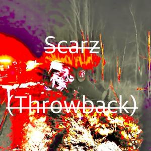 Scarz (throwback) [Explicit]