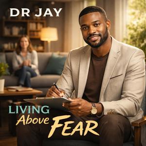DR JAY - Fear Is Natural