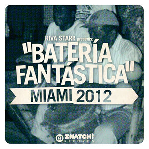 Riva Starr Presents: "Batería Fantástica" Miami 2012