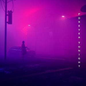 Forever Tonight