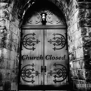 Church Closed (Explicit)