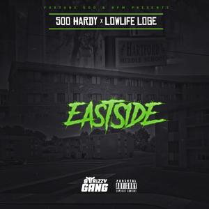 Eastside (feat. Lowlife Loge) [Explicit]