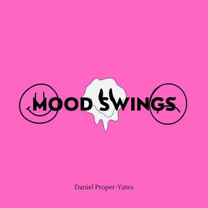 Mood Swings (Explicit)