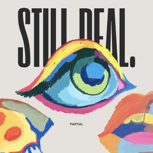 Still Real (Explicit)