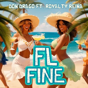 Fl Fine (feat. Royalty Reina) [Explicit]