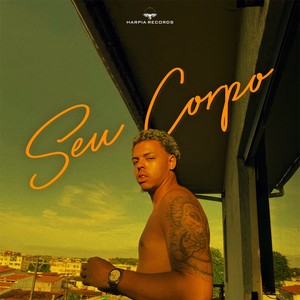 Seu Corpo (Explicit)