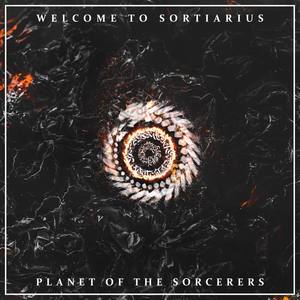 Welcome to Sortiarius, Planet of the Sorcerers (feat. Silent Generation)