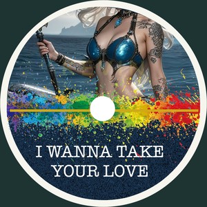 I Wanna Take Your Love
