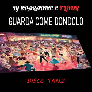Guarda Come Dondolo (Disco Tanz Extended Mix)