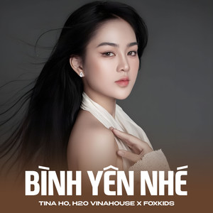 Bình Yên Nhé (Remix)