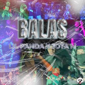 BALAS (feat. JOTA M) [Explicit]