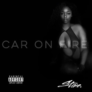 Car on Fire (Explicit)