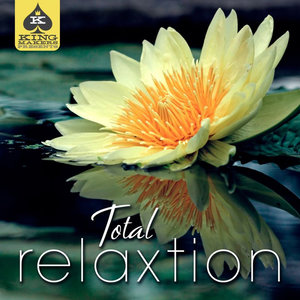 King Makers Presents: Total Relaxtion