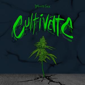 Cultivate (Explicit)