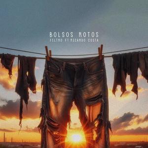 BOLSOS ROTOS (feat. Ricardo Costa) (Explicit)
