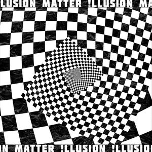 !llusion Matter