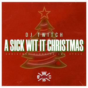A Sick Wit it Christmas