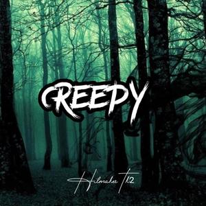 Creepy (Explicit)