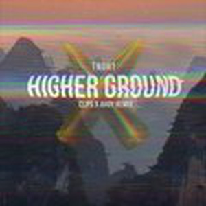 Higher Ground (Clips X Ahoy Remix)