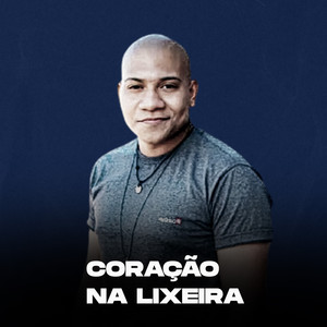 Coração na Lixeira (Explicit)