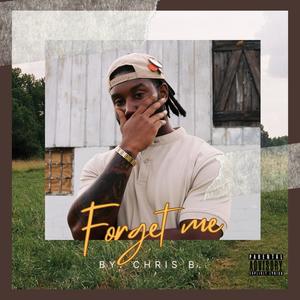 Forget me (Explicit)