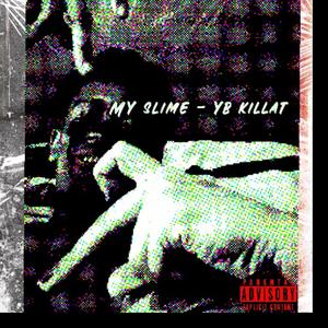 My Slime (Explicit)