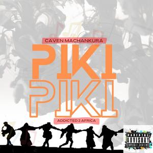 PIKI PIKI (feat. Addicted 2 Africa)