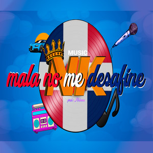 Mala No Me Desafine (Explicit)