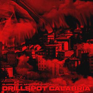 Drillspot Calabria(feat. Astro Centauri & Mothz) (Explicit)
