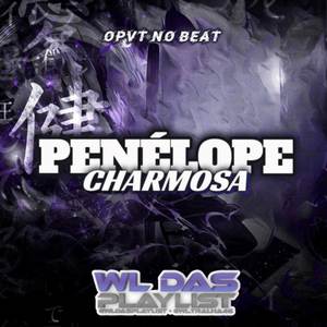 PENELOPE CHARMOSA (REMIX ARROCHADEIRA|Explicit)